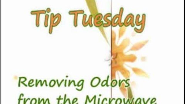 'Remove Microwave Odor - Household Tips | Show Me The Curry Tip Tuesday'