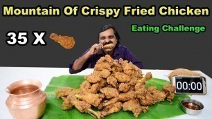 '35 X Mountain Of Crispy Fried Chicken Challenge | Food Challenge India | Home Made Fried Chicken |'