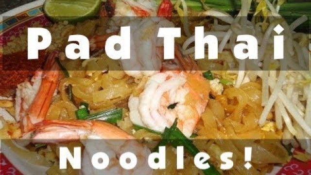 'Thai Food Recipe - Pad Thai (Stir-Fried Thai Noodles) | JoysThaiFood'