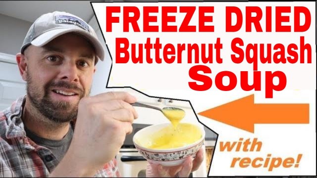 'Freeze Dried Butternut Squash Soup in the Harvest right Freeze Dryer WITH RECIPE!'