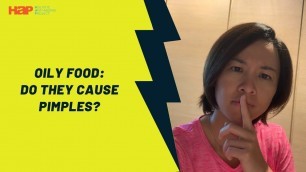 'Oily Food: Do They Cause Pimples?'