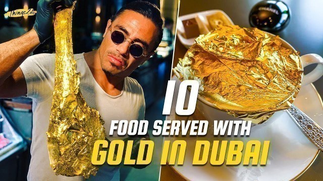 '10 Luxurious Gold Dishes You Must-Try In Dubai | Things2doinUAE'