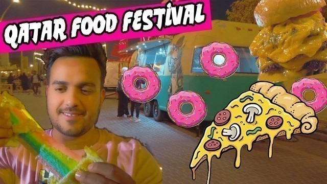 'QATAR INTERNATIONAL FOOD FESTIVAL 2019!!'