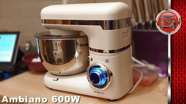 'Aldi Ambiano Stand Mixer 600 Watts Review'