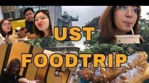 'UST FOOD TRIP!!'