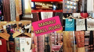 'MANALI MALL ROAD || Best food, Shopping etc'