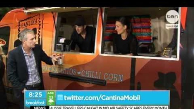 'Sydney Food Trucks: Cantina Mobil on Ten Breakfast'