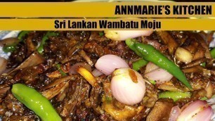 'Traditional Wambatu Moju | Eggplant Fry | Sri Lankan Food'