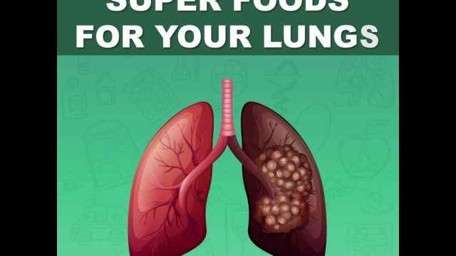 'Super Foods for Your Lungs'