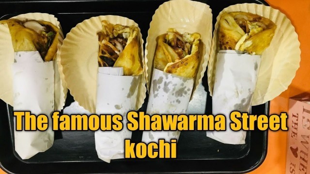 'Chicken Shawarma Street Food (KOCHI)'