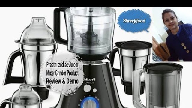 'नया मिक्षर लेने से पहेले जरुर देखे || preethi zodiac mixer grinder demo and review'