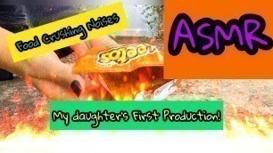 'ASMR | My Daughter’s First ASMR Production| Crushing Food Noises'