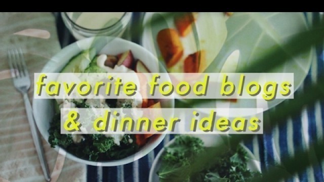 'My Favorite Food Blogs for Simple Meals | Vegan + Gluten Free Recipes'