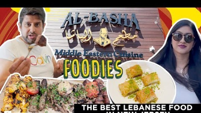 'Best Restaurant to have Lebanese Food in New Jersey | Al-Basha | Turkish Food l Halal l'