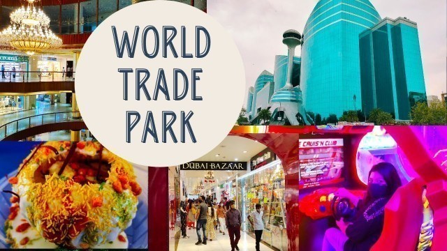 'World Trade Park Jaipur (Vlog-2)| Food Court | Dubai Bazaar | Game Zone| Shoppers Stop| Joy Of Life'