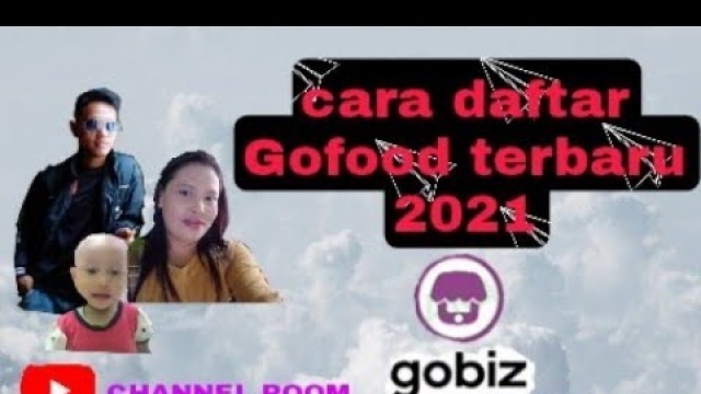 'Cara daftar Gofood terbaru 2021|aplikasi gobiz Cara daftar Gofood terbaru 2021| aplikasi gobiz ,,,'