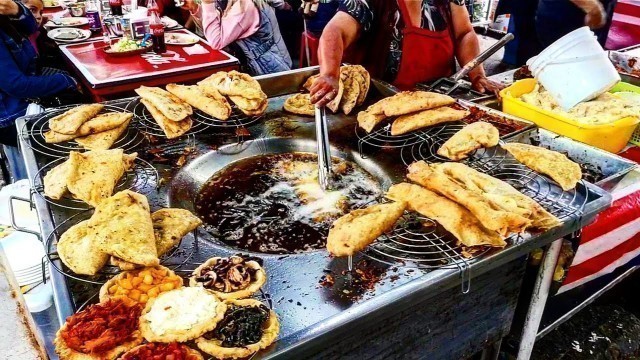 'DEEP FRIED MADNESS!! - Mexican Street Food - Tacos, Quesadillas & Sopes'