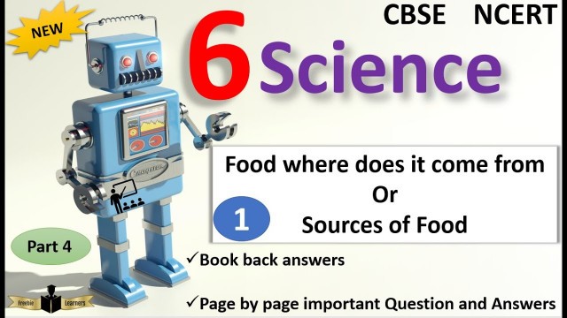 'NCERT Solutions 6th Science Food Where Does It Come From - Part-4'