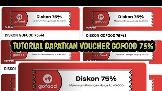 'TUTORIAL DAPATKAN VOUCHER GOFOOD 75% SECARA TERUS MENERUS 100% WORK'