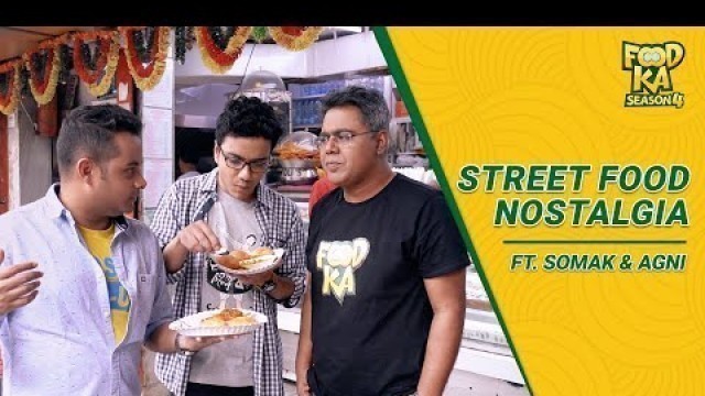 'Kolkata Street Food Nostalgia ft. Somak & Agni | S04E07 | Mir Afsar Ali | Indrajit Lahiri'