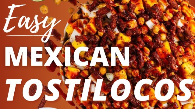 'Tostilocos Recipe (Mexican Street Food)'