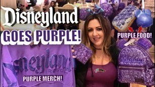 'First Look/Review: Exploring NEW Purple Food & Merchandise at Disneyland! | 2019 #potionpurple'