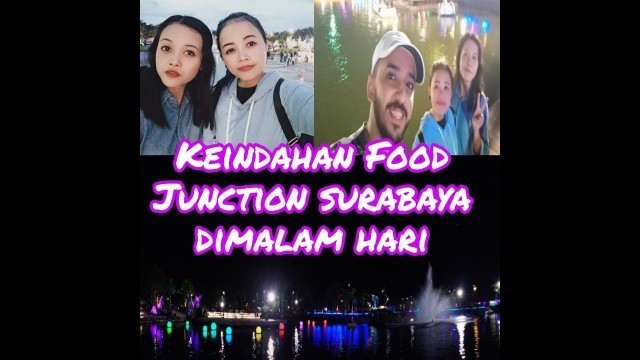 'Vlog Food Junction Surabaya'