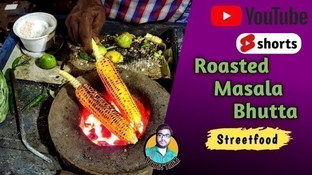 'Roasted Masala Bhutta Kolkata Street Food #shorts'