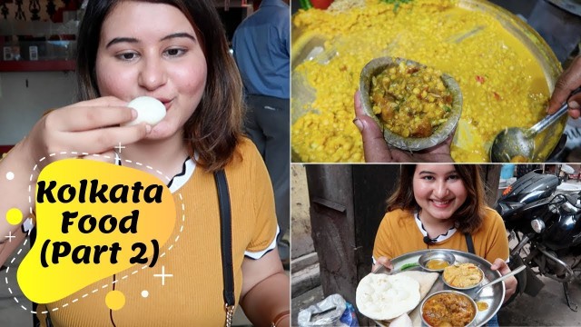 'Kolkata Food (Part 2) | Puchkas, Sweets, Dacres Lane | Golgappa Girl'