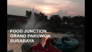 'Food Junction Grand Pakuwon, Surabaya | Tempat Nongkrong Asik di Subaraya [Japan sub]'