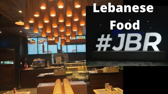 'Lebanese Food in Dubai | Marina Dubai food Guide | Dubai Travel 2020'