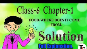 'Food: where does it come from chapter 1 QUESTION ANSWERS class 6th Science||The Education Traffic.'