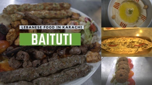 'Authentic Lebanese Food in Karachi | Baituti | Sunny Jafri'