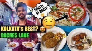 'DACRES LANE \'e ki Kolkata\'s BEST street food pawa jaye? 