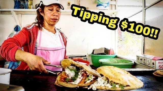 'Eating & Tipping $100 Dollars To A Mexican Street Food Stand – AMAZING Quesadillas And Migadas!!'