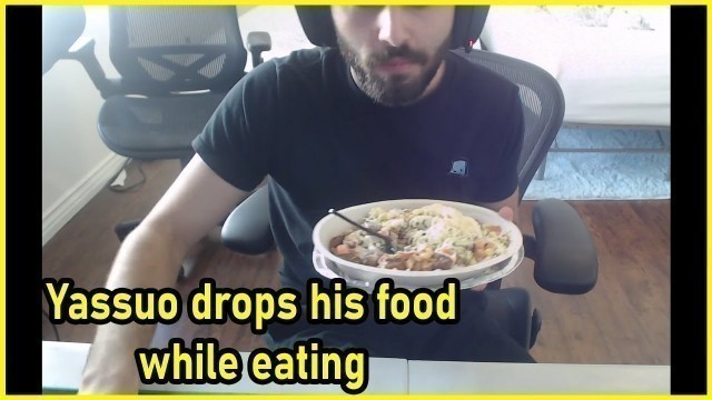 'Yassuo drops his food while eating'