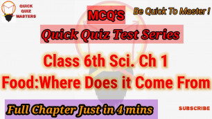 'Class 6th Sci. Chapter 1 Food: Where does it Come From NCERT Revision MCQ Question Ans Test Series'