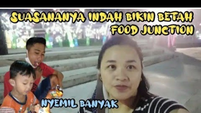 'Tempat Wisata Surabaya Food Junction Vlog 2 Indah Tempat Nya'