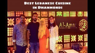 'Al-Amar restaurant | Lebanese food in Dhanmondi | Best restaurants in Dhanmondi | Best dinner |'