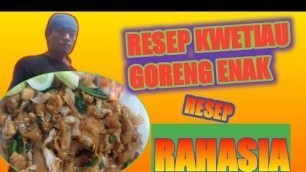 'RESEP KWETIAU GORENG ENAK ,RESEP RAHASIA||chinese food ala nasi goreng ramane #11'