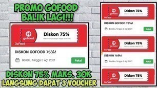 'Terbaru Tutorial Dapat 3 Voucher Diskon 75% Gofood Maks. 30 rebu'