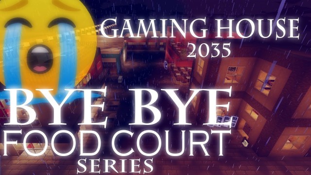 'COMPLETION OF FOOD COURT SERIES IN MINECRAFT || MINECRAFT GAME || GAMING HOUSE 2035 ||'