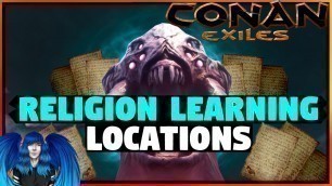 'RELIGION SCROLL LOCATIONS & HOW TO GET THEM + COOKING RECIPES | Conan Exiles |'