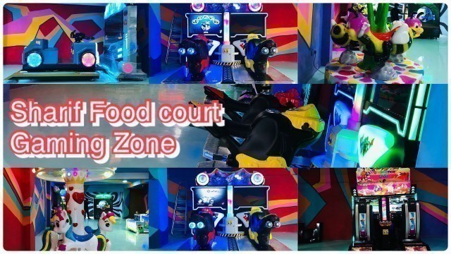 'Sharif food court- Games zone'