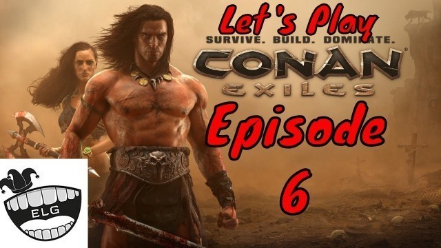 'Conan Exiles Let\'s Play Blind - Episode 6 - Food Poisoning (PC)'