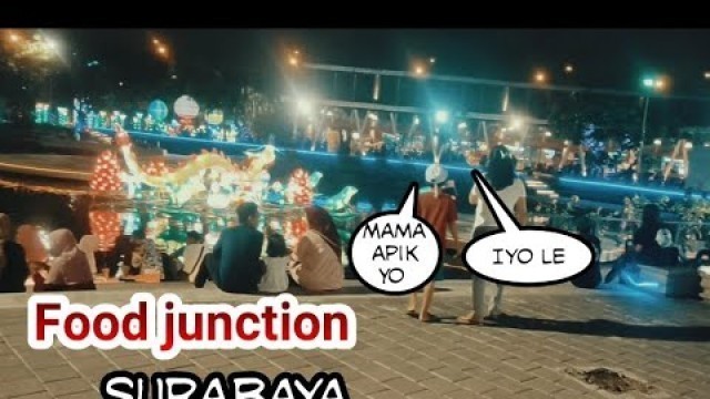 'BUSYETT .. food junction Surabaya mantap lur'