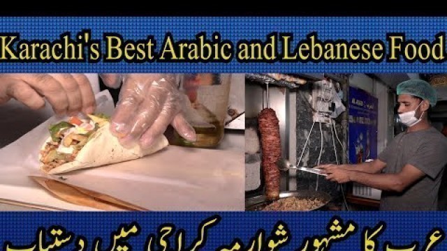 'Karachi\'s Best Arabic and Lebanese Food | Karachi | Arabic | Jaag Karachi'