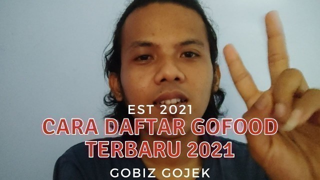 'Cara daftar gofood gobiz gojek terbaru || cara membuat akun gofood gobiz gojek langsung diterima'