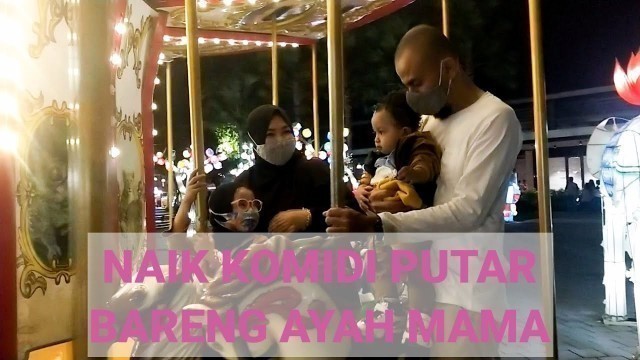 'maen komidi putar bareng sama ayah dan mama di Food Junction Surabaya'