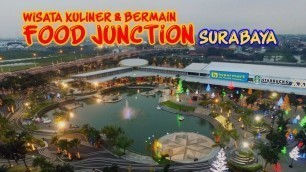 'Ada Bioskop di Food Junction Surabaya!!! Tempat Kuliner & Nongkrong di Surabaya 2021 || New Normal'